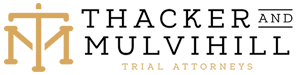 Thacker and Mulvihill Trial Attorneys